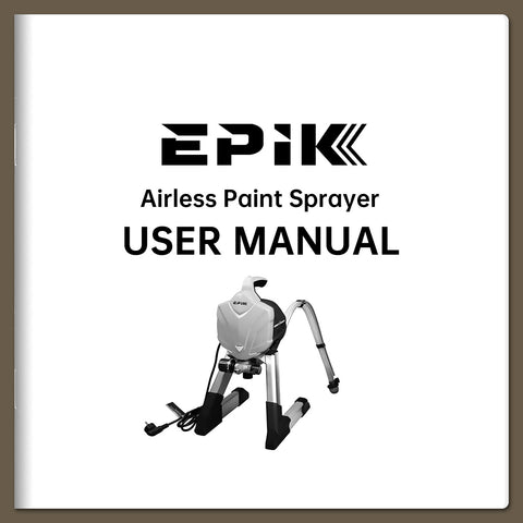 EPIK Airless Paint Sprayer User Manual Cover. EPIK airless paint sprayer user manual cover with product image and branding. EPIK paint sprayer manual, airless paint sprayer guide, user manual paint sprayer, DIY painting instructions, professional paint tool guide.