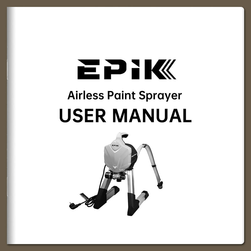 EPIK Airless Paint Sprayer User Manual Cover. EPIK airless paint sprayer user manual cover with product image and branding. EPIK paint sprayer manual, airless paint sprayer guide, user manual paint sprayer, DIY painting instructions, professional paint tool guide.